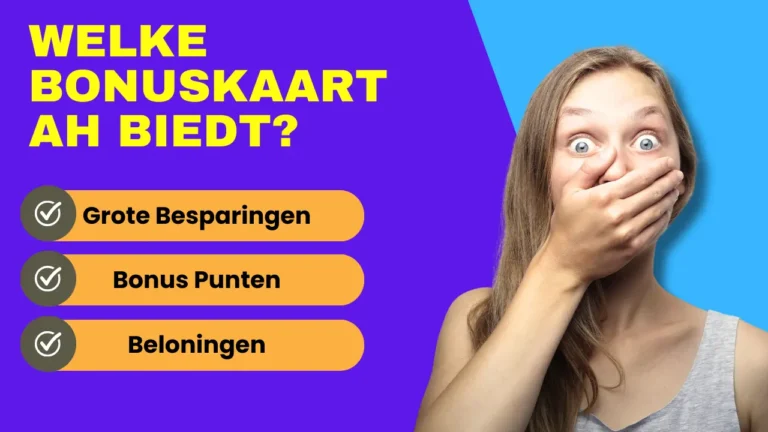 Welke Bonuskaart AH Biedt? 4 Welke Bonuskaart AH Biedt